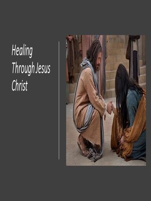 cover image of Healing Through Jesus Christ
